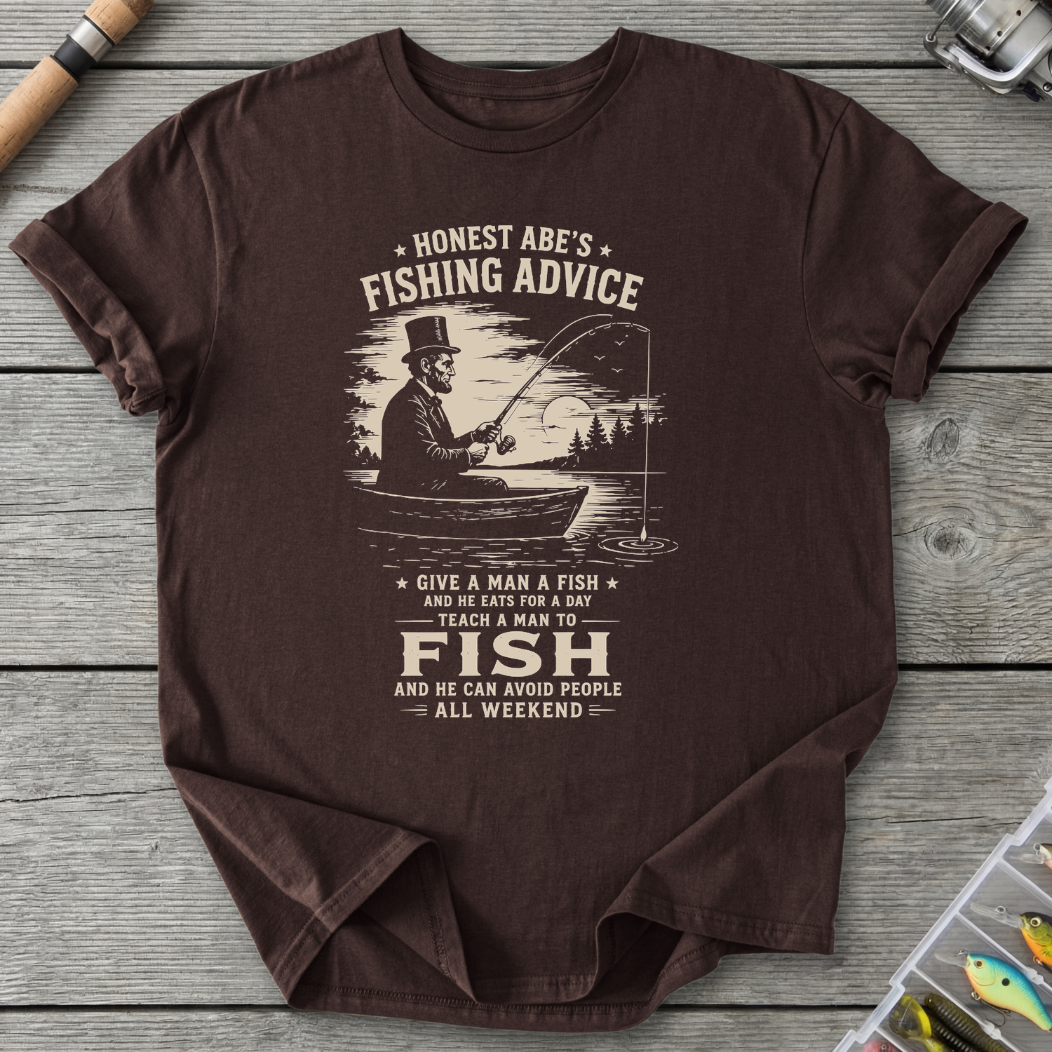 Abe Lincoln Fishing Advice T-Shirt in Dark Chocolate | River Giants Club