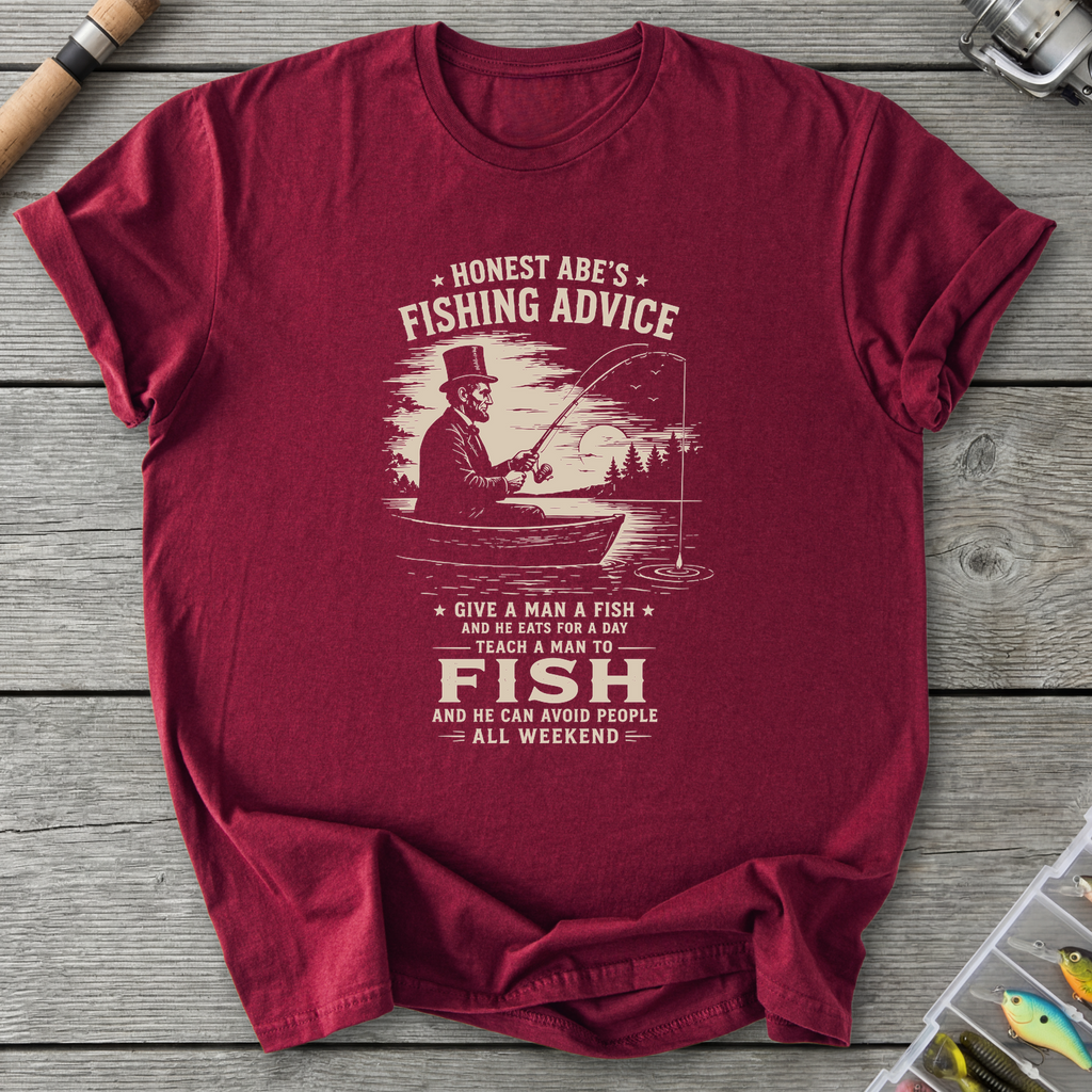 Abe Lincoln Fishing Advice T-Shirt in Maroon | River Giants Club