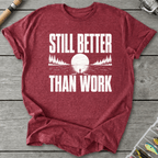 Better Than Work T-Shirt in Heather Cardinal | River Giants Club
