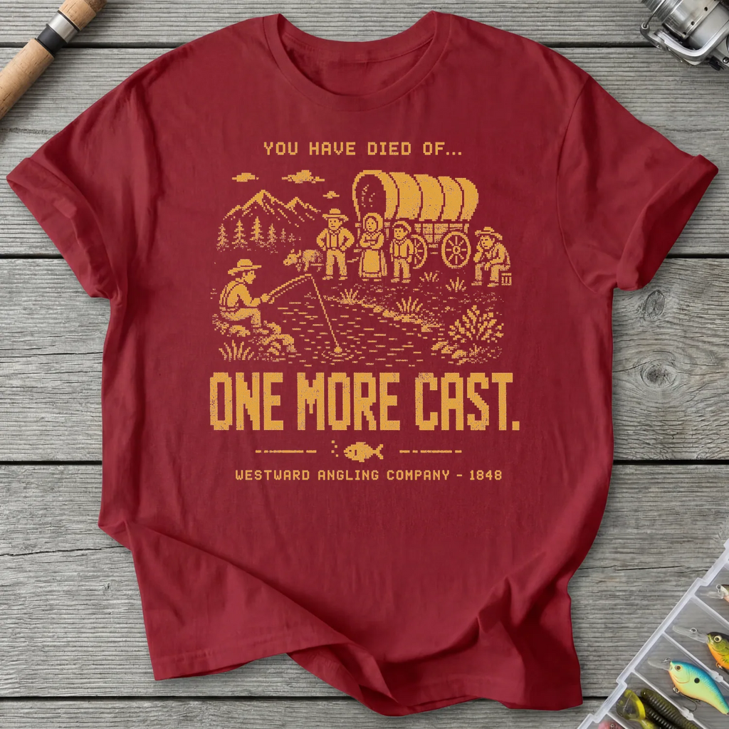Died of One More Cast T-Shirt in Antique Cherry Red | River Giants Club
