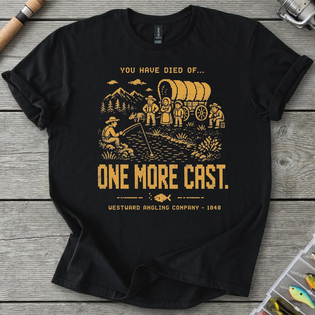 Died of One More Cast T-Shirt in Black | River Giants Club