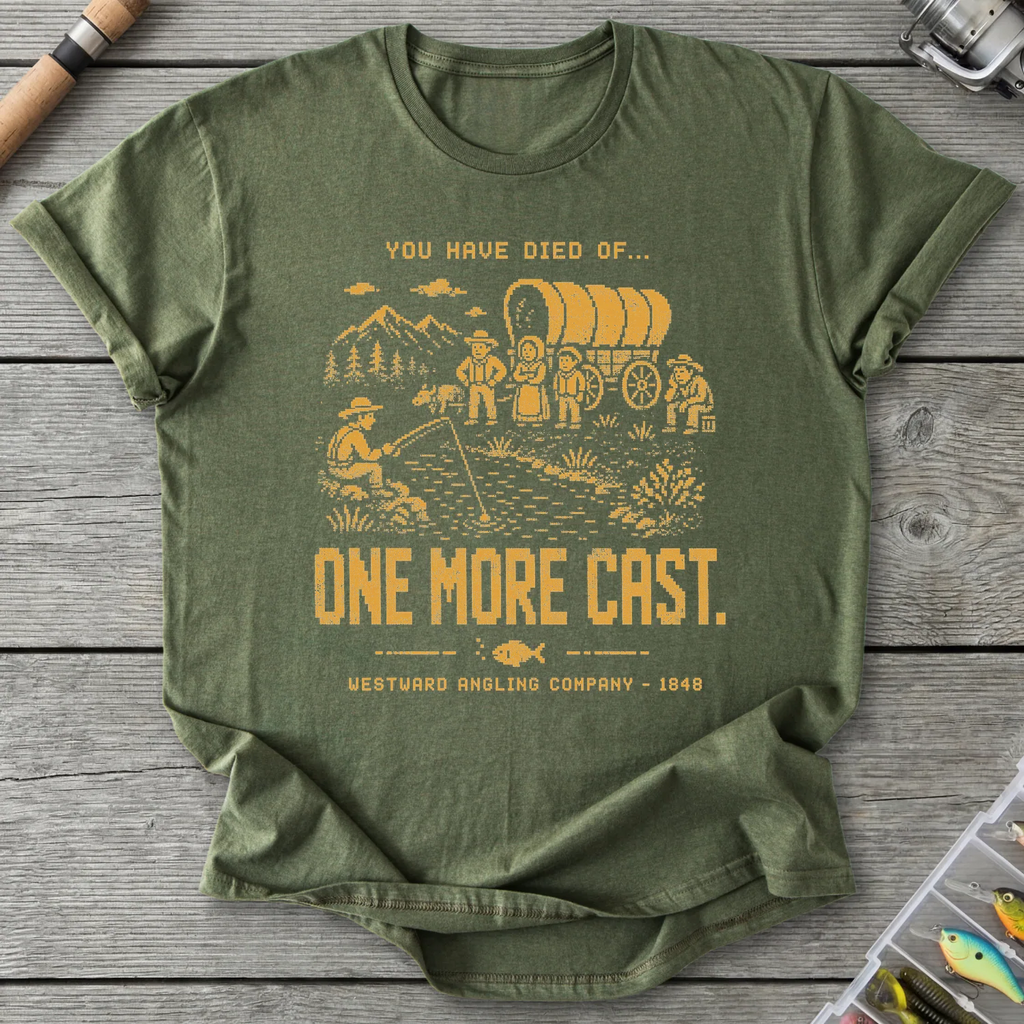 Died of One More Cast T-Shirt in Military Green | River Giants Club