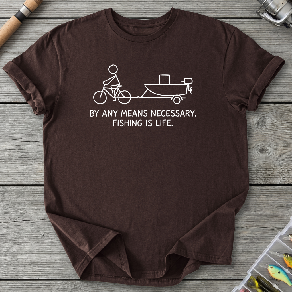 Fishing Is Life By Any Means T-Shirt in Dark Chocolate | River Giants Club