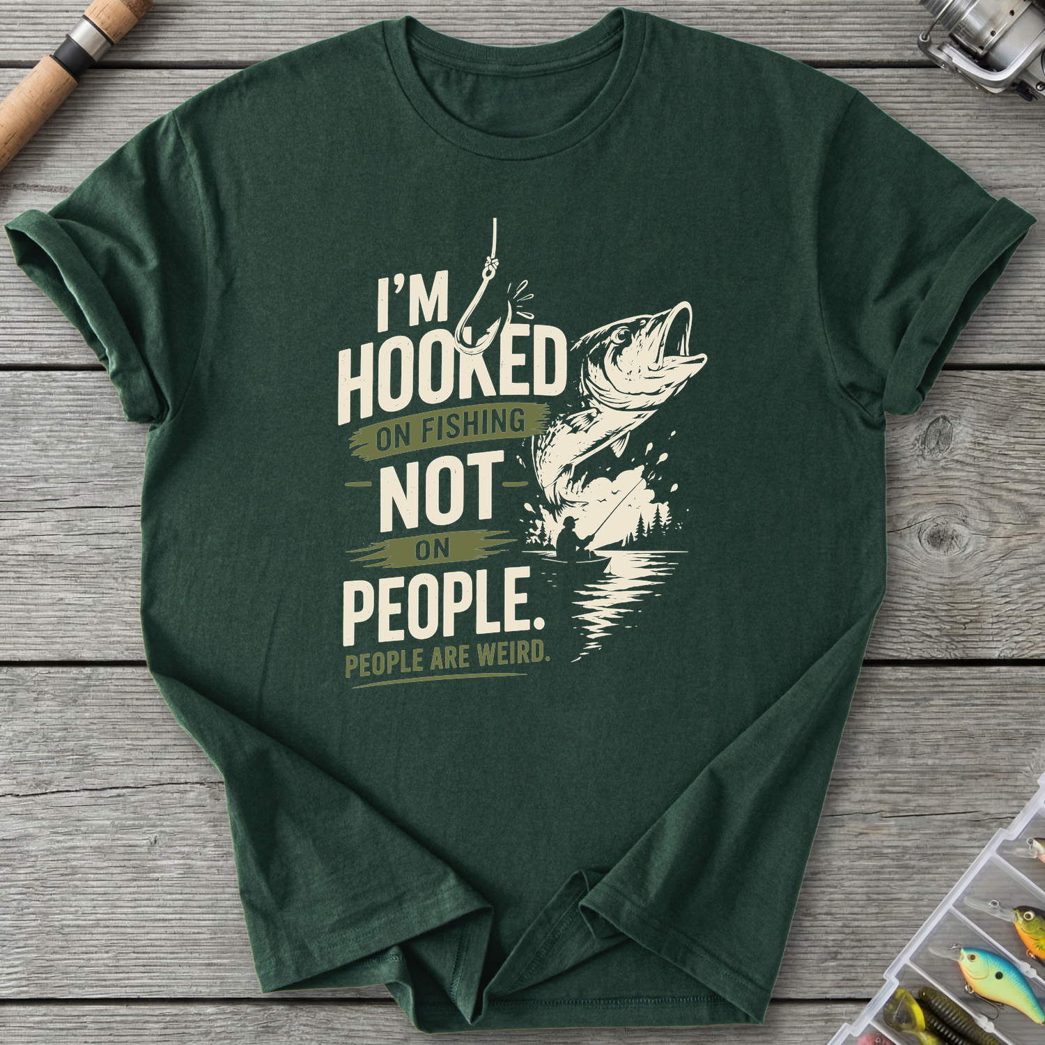 Hooked on Fishing Not People T-Shirt in Forest Green | River Giants Club