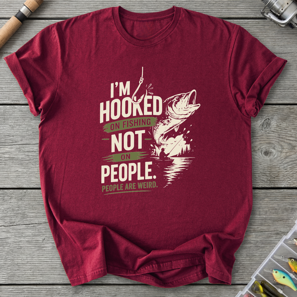 Hooked on Fishing Not People T-Shirt in Maroon | River Giants Club