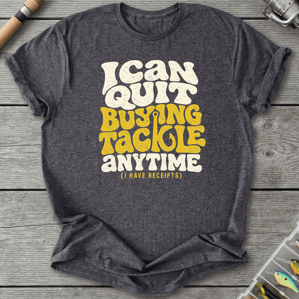 I Can Quit Buying Tackle Anytime T-Shirt in Dark Heather Grey | River Giants Club