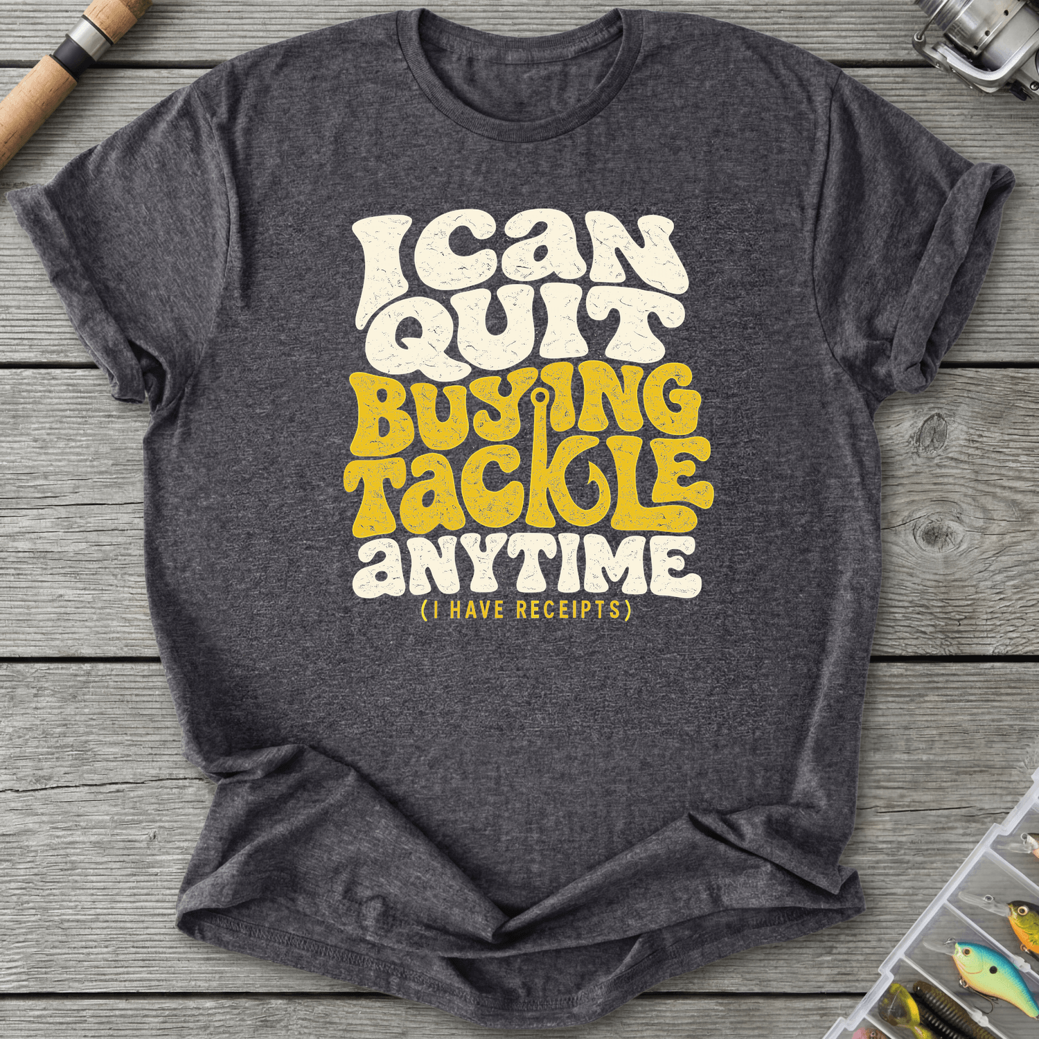 I Can Quit Buying Tackle Anytime T-Shirt in Dark Heather Grey | River Giants Club