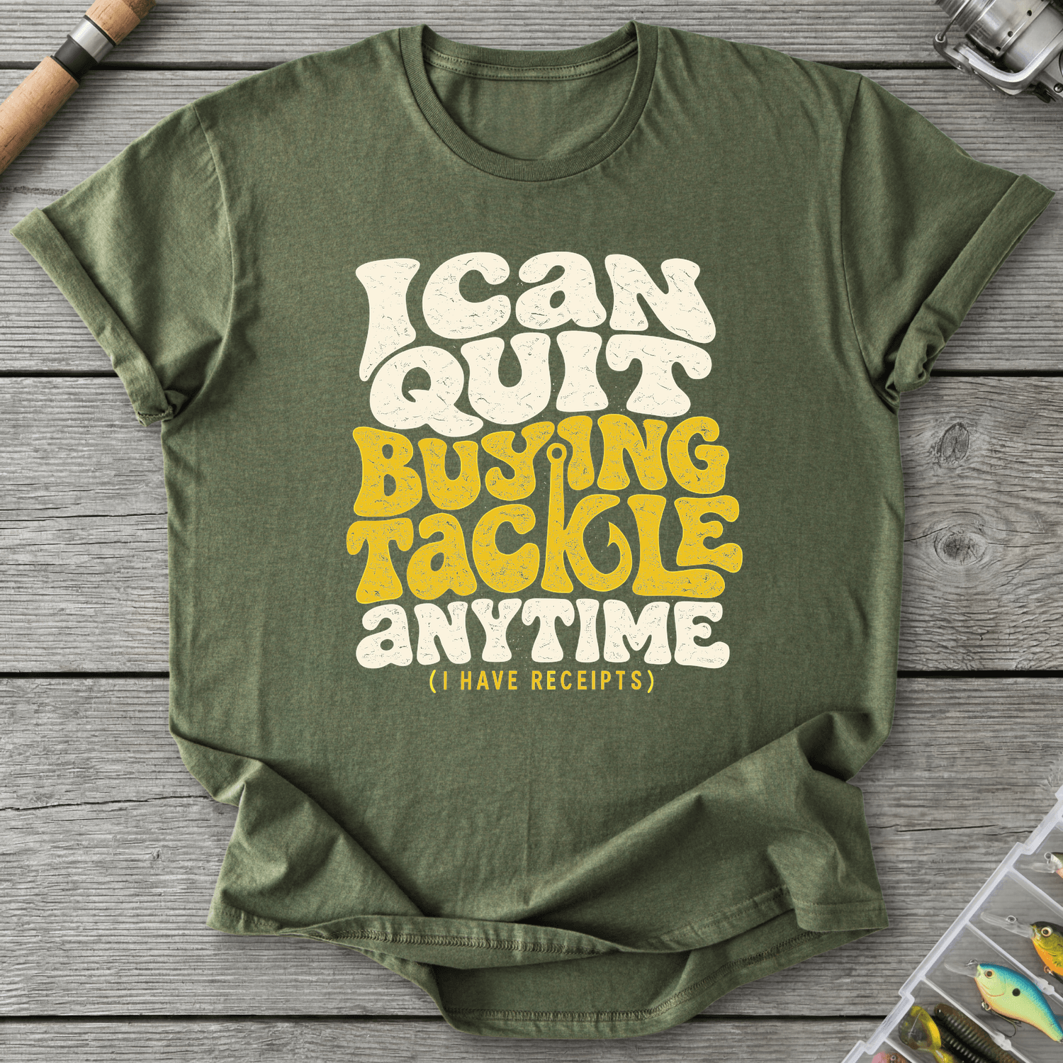 I Can Quit Buying Tackle Anytime T-Shirt in Military Green | River Giants Club