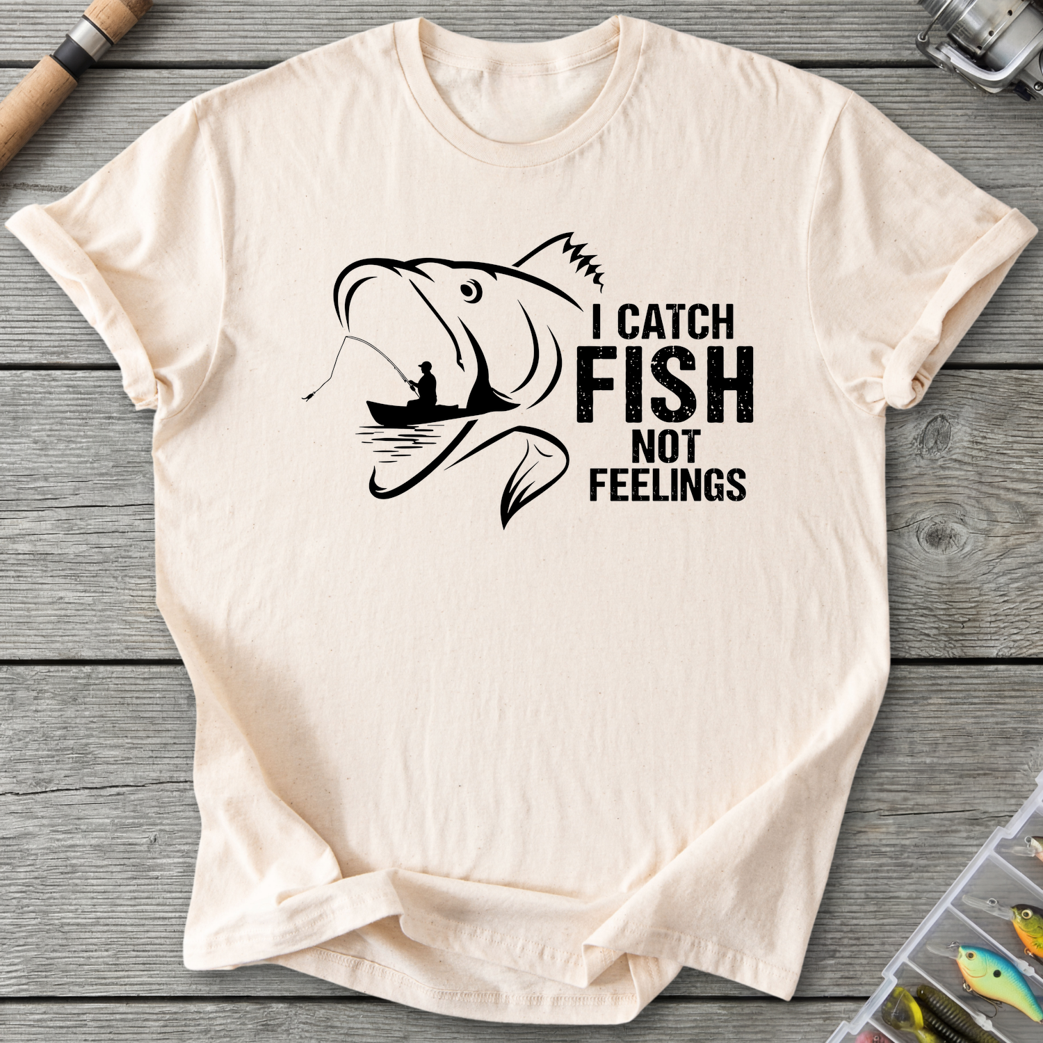 I Catch Fish Not Feelings T-Shirt in Natural | River Giants Club