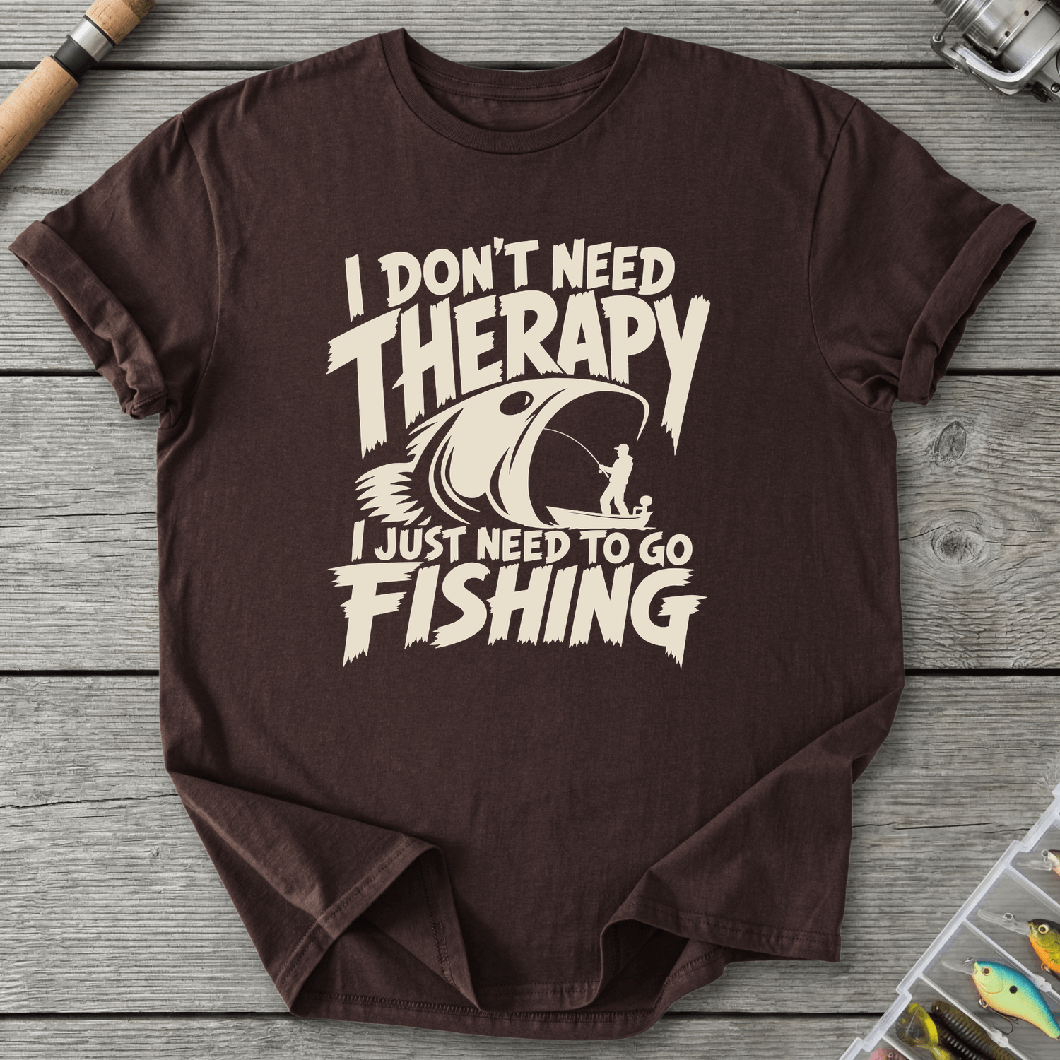I Don't Need Therapy Fishing T-Shirt in Dark Chocolate | River Giants Club