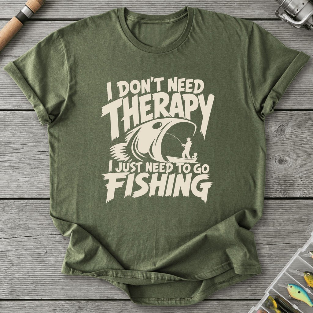 I Don't Need Therapy Fishing T-Shirt in Military Green | River Giants Club