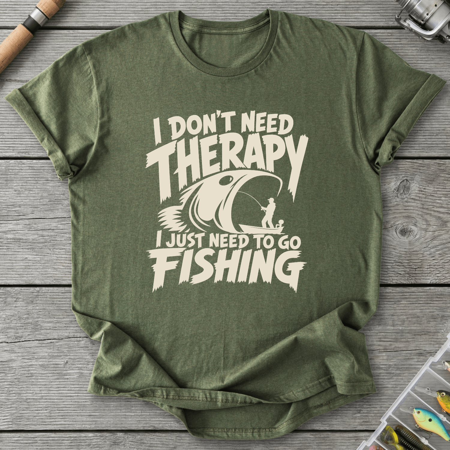 I Don't Need Therapy Fishing T-Shirt in Military Green | River Giants Club