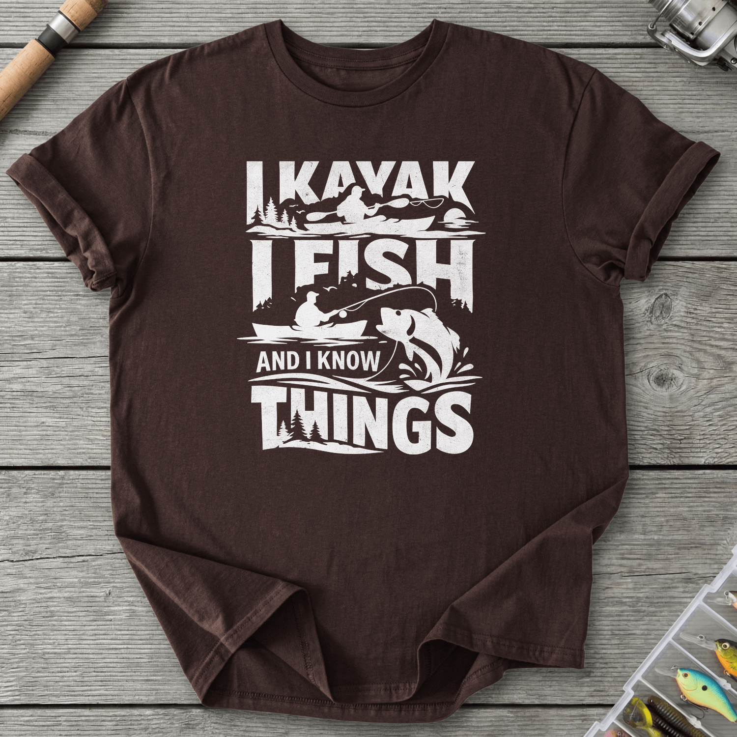 I Kayak I Fish And I Know Things T-Shirt in Dark Chocolate | River Giants Club