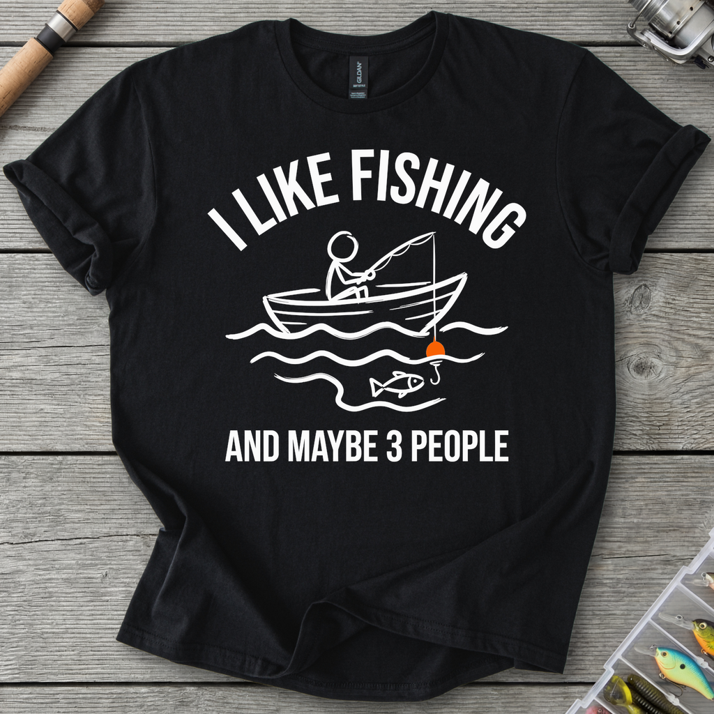 I Like Fishing and Maybe 3 People T-Shirt in Black | River Giants Club