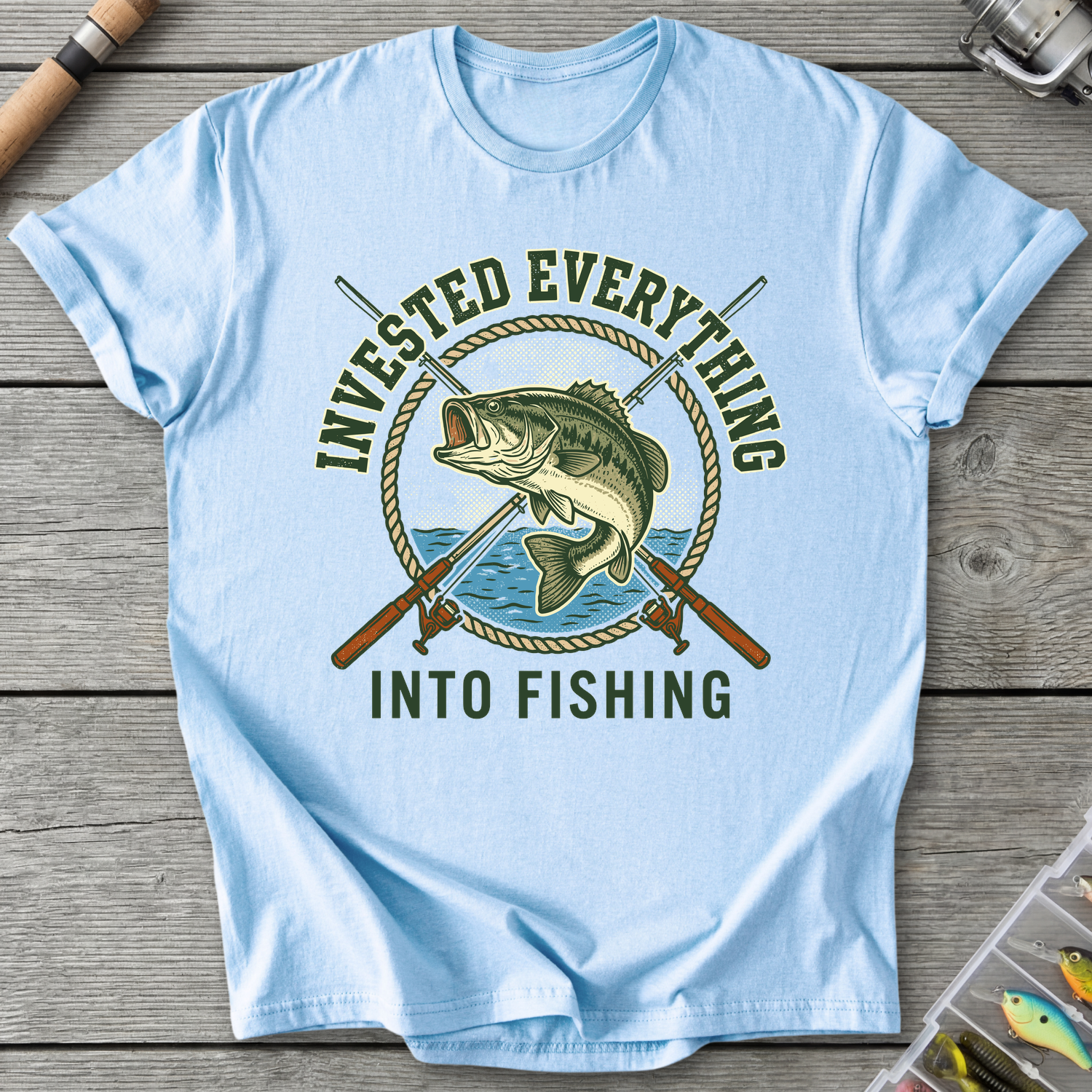 Invested Everything Into Fishing T-Shirt in Light Blue | River Giants Club