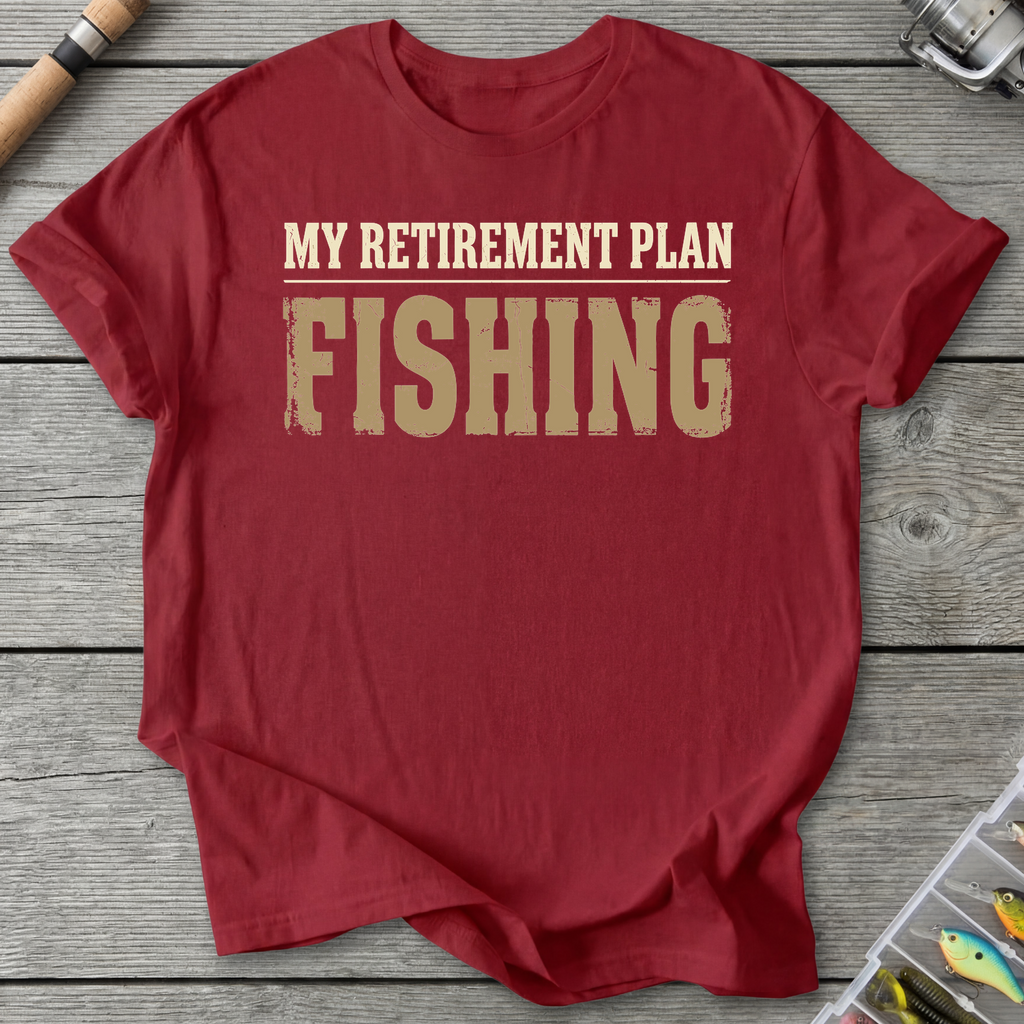 My Retirement Plan Fishing T-Shirt in Antique Cherry Red | River Giants Club