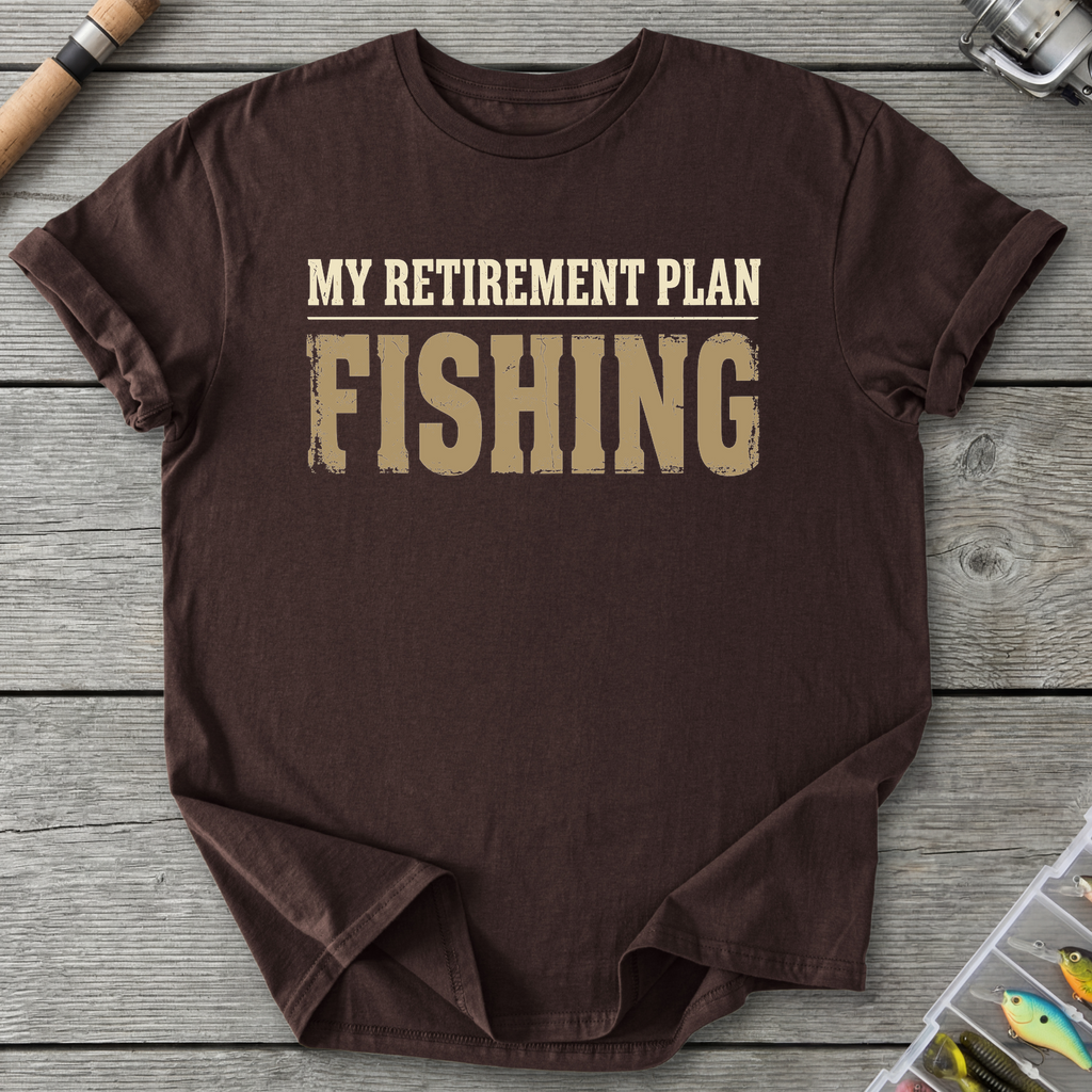 My Retirement Plan Fishing T-Shirt in Dark Chocolate | River Giants Club
