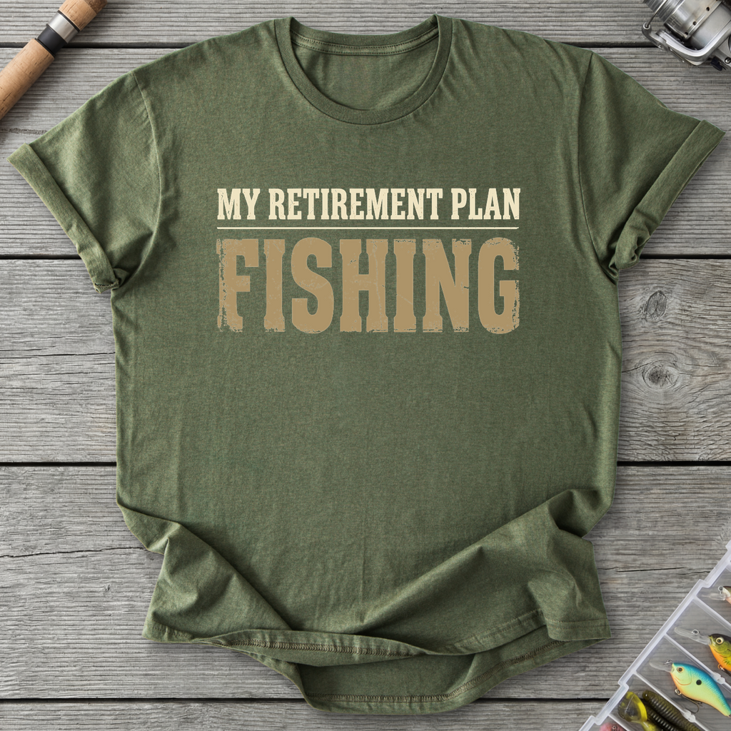 My Retirement Plan Fishing T-Shirt in Military Green | River Giants Club