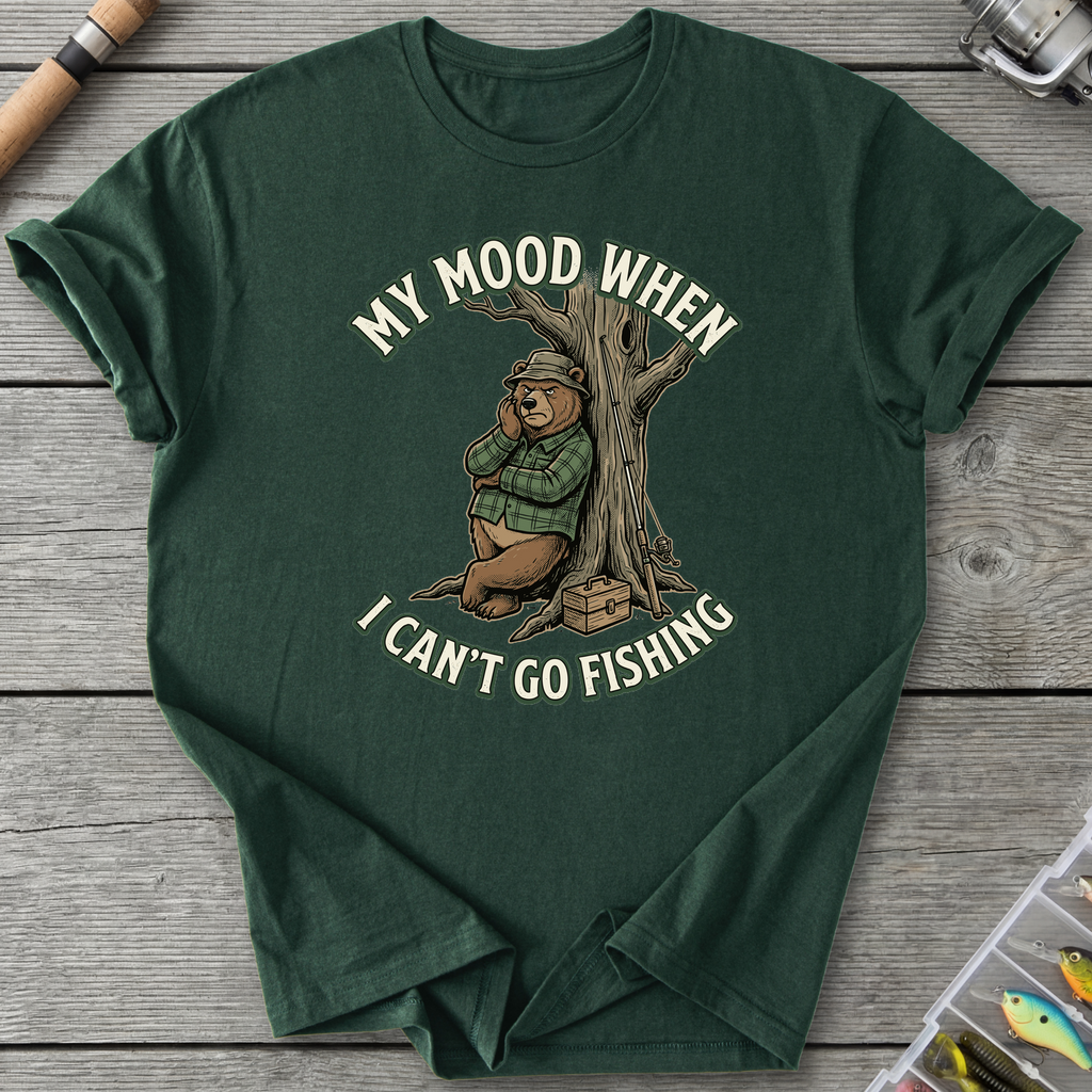No Fishing Mood I Can't Go Fishing T-Shirt in Forest Green | River Giants Club