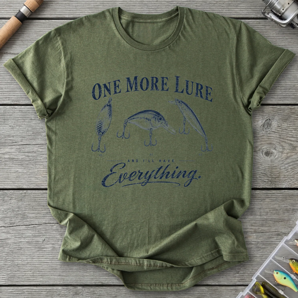 One More Lure And I'll Have Everything T-Shirt in Military Green | River Giants Club