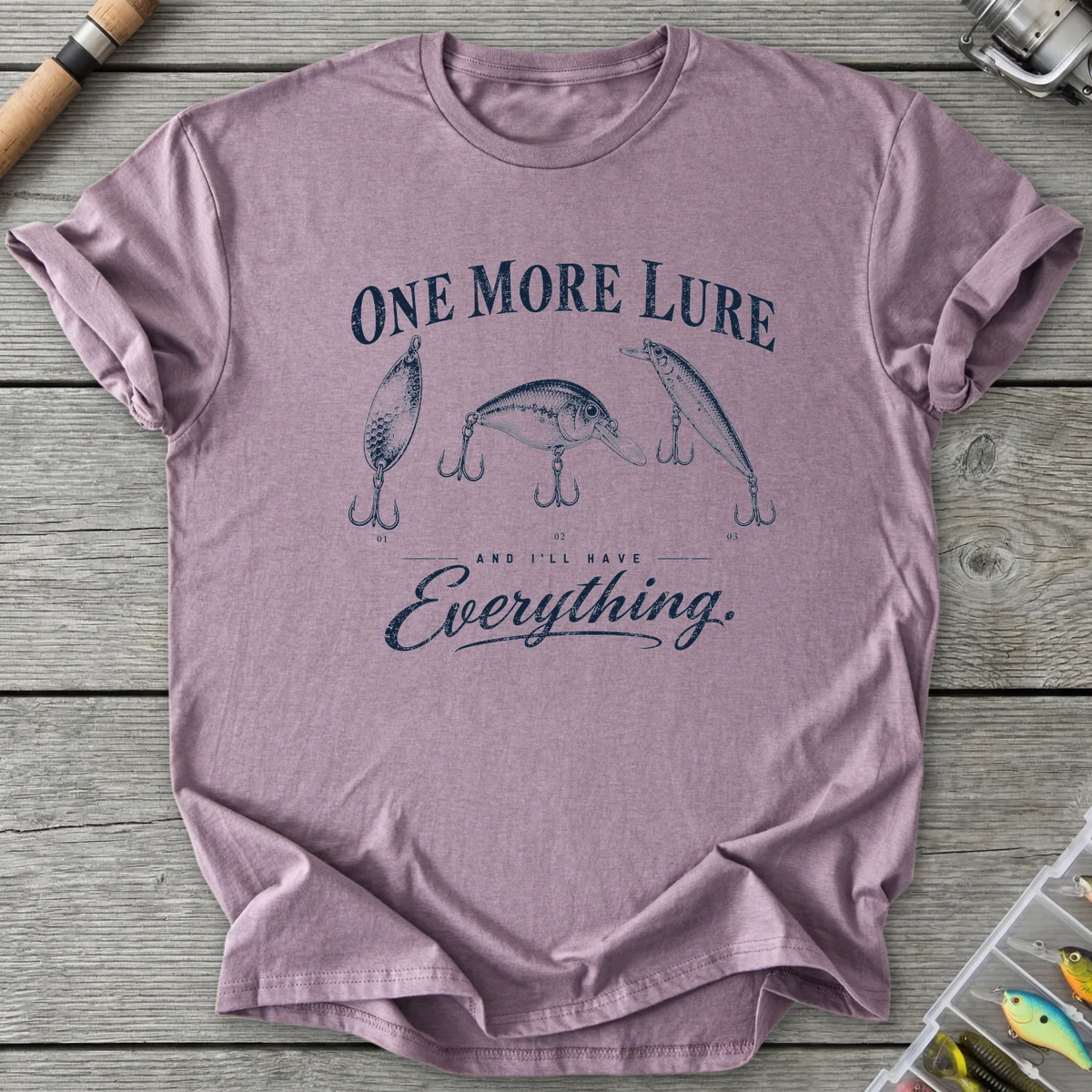 One More Lure And I'll Have Everything T-Shirt in Paragon | River Giants Club