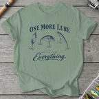 One More Lure And I'll Have Everything T-Shirt in Sage | River Giants Club