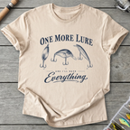 One More Lure And I'll Have Everything T-Shirt in Sand | River Giants Club