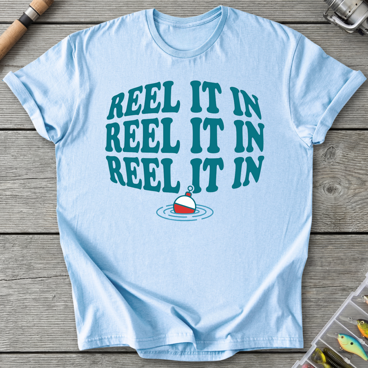 Reel It In Fishing Humor T-Shirt in Light Blue | River Giants Club