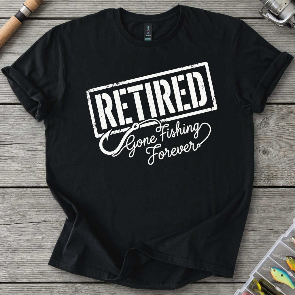Retired Gone Fishing Forever T-Shirt in Black | River Giants Club