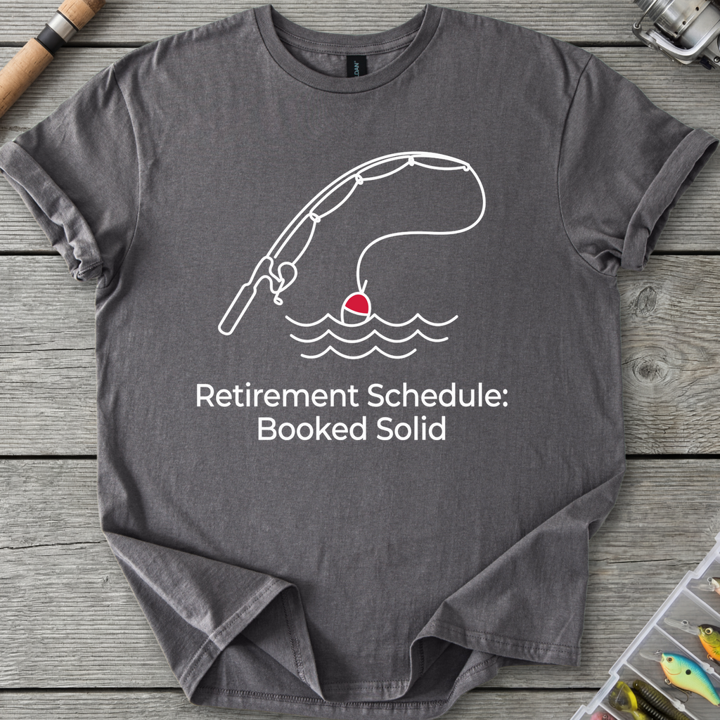 Retirement Schedule Booked Solid T-Shirt in Charcoal | River Giants Club