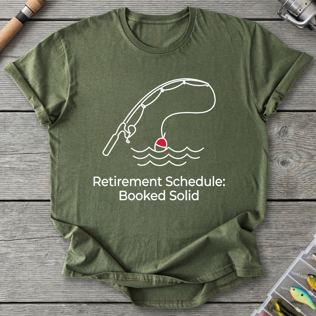 Retirement Schedule Booked Solid T-Shirt in Military Green | River Giants Club