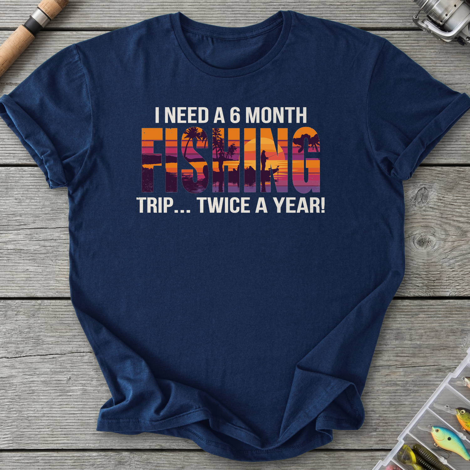A 6 Month Fishing Trip T-Shirt — Navy | River Giants Club