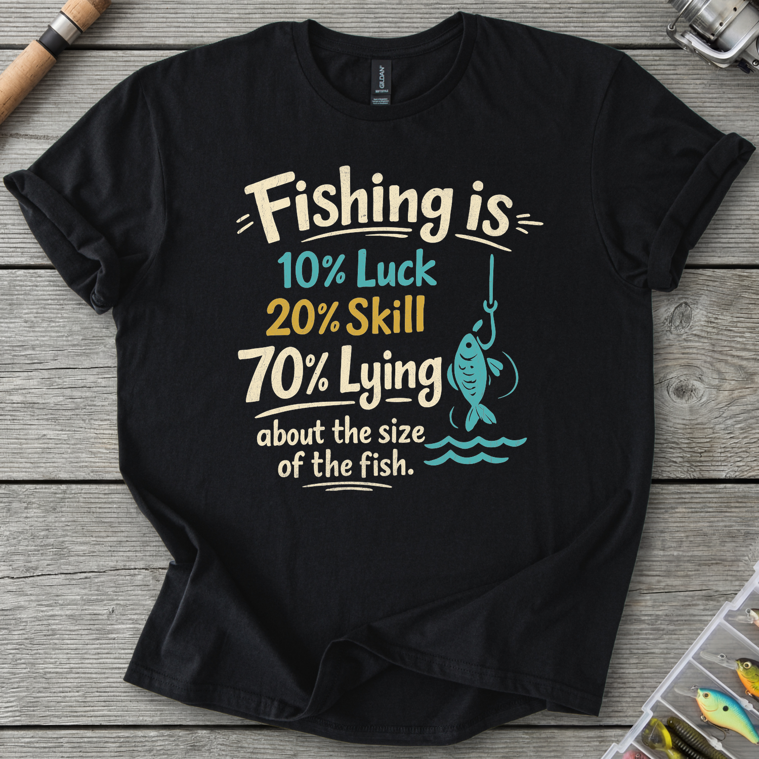 Fishing Is 10% Luck T-Shirt — Black | River Giants Club
