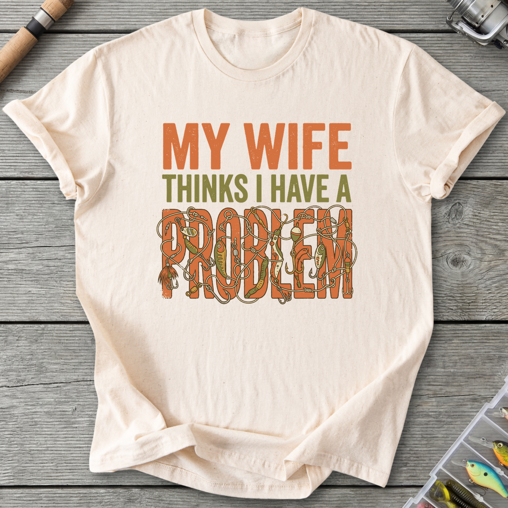 I Have a Problem T-Shirt — Natural | River Giants Club