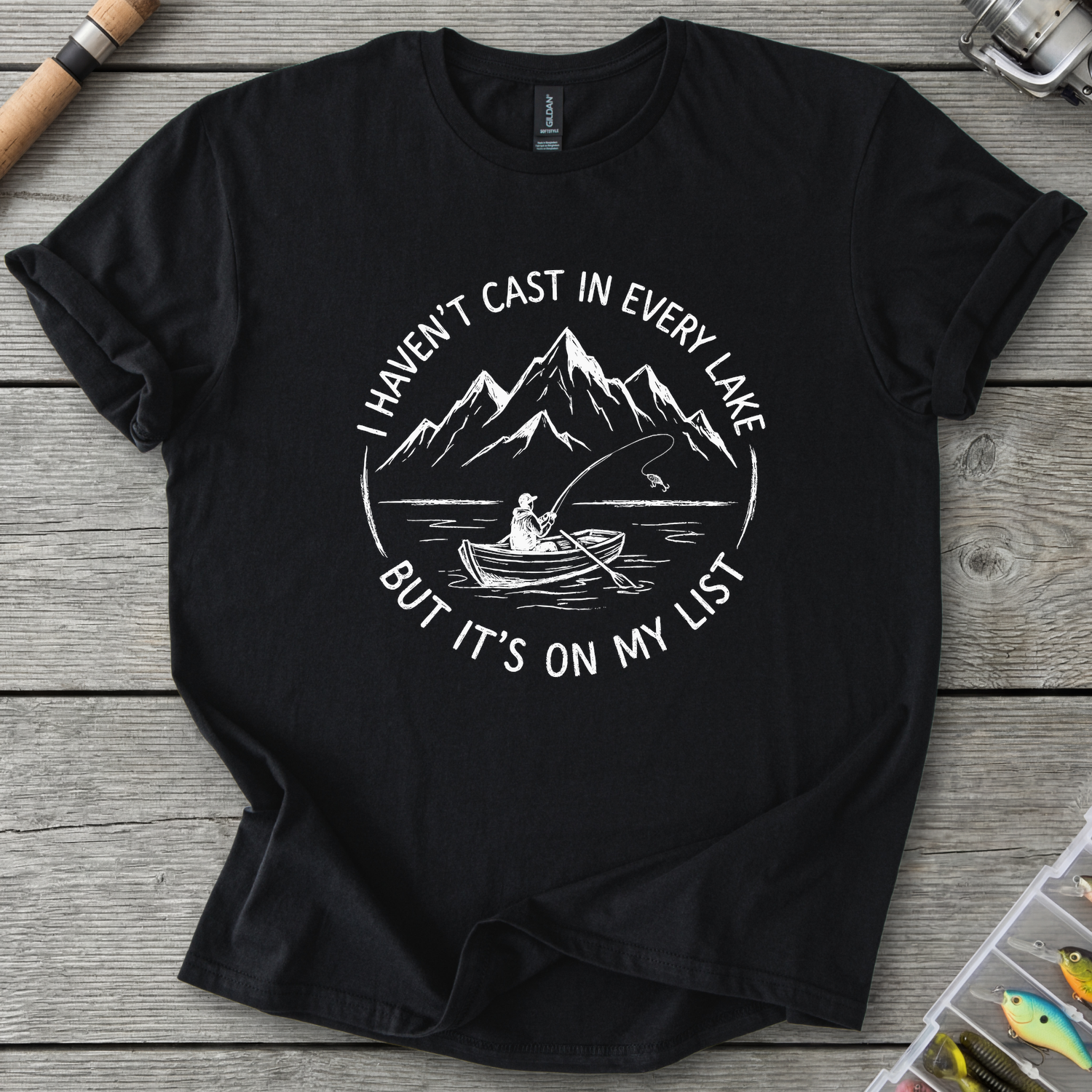 I Haven't Cast in Every Lake T-Shirt — Black | River Giants Club