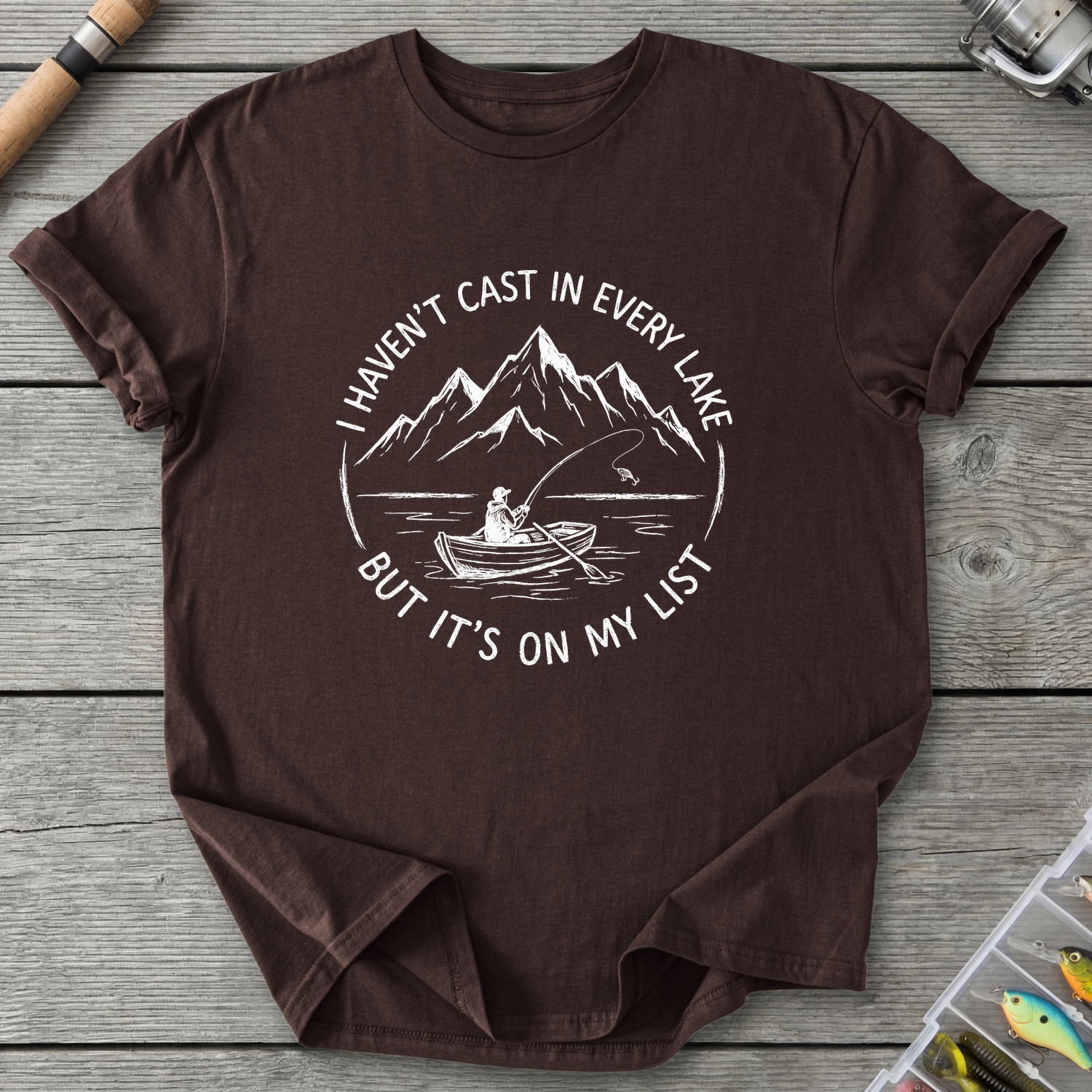 I Haven't Cast in Every Lake T-Shirt — Dark Chocolate | River Giants Club