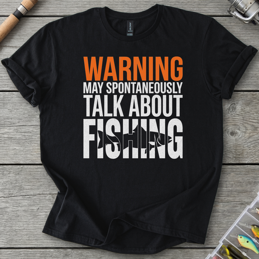 Spontaneously Talk About Fishing T-Shirt — Black | River Giants Club
