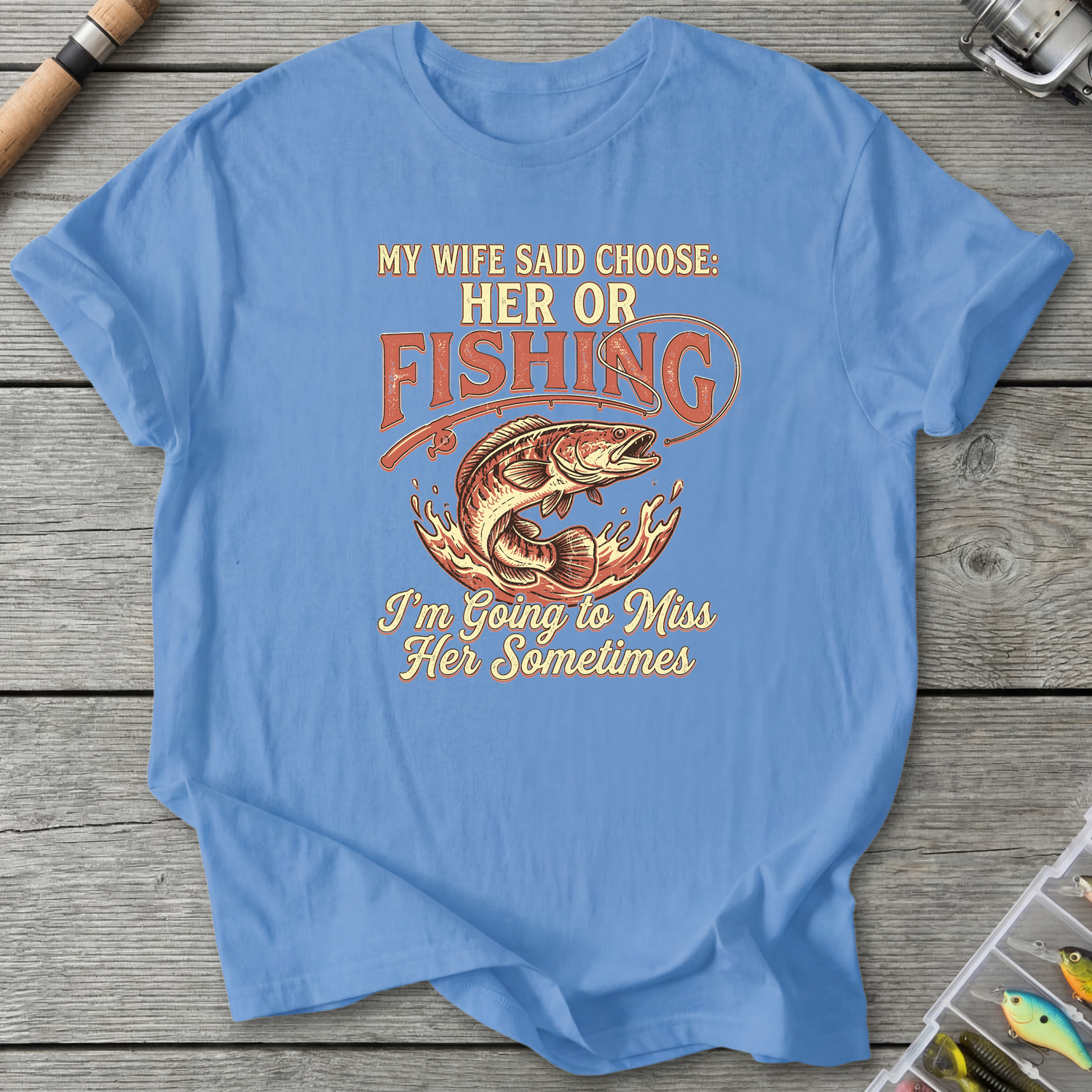 Wife or Fishing T-Shirt — Carolina Blue | River Giants Club
