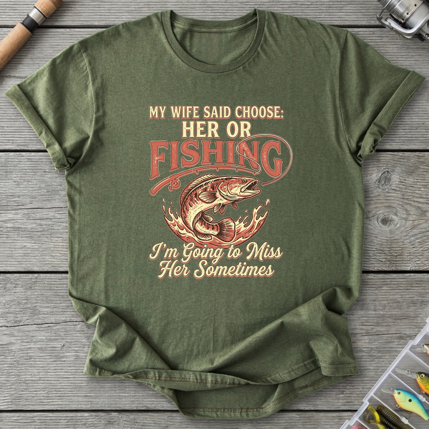 Wife or Fishing T-Shirt — Military Green | River Giants Club