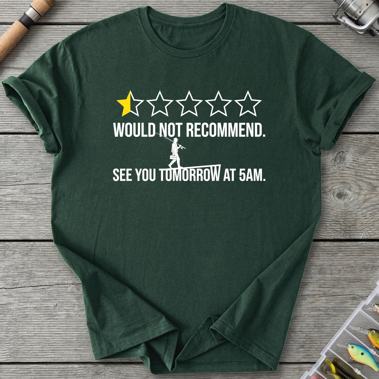 Would Not Recommend Fishing T-Shirt — Forest Green | River Giants Club