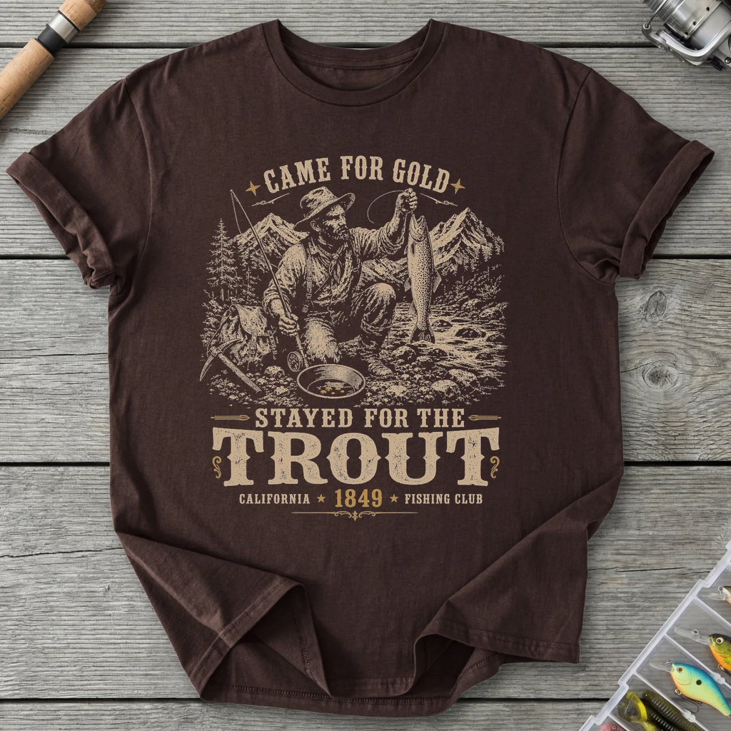 Stayed for the Trout T-Shirt in Dark Chocolate | River Giants Club