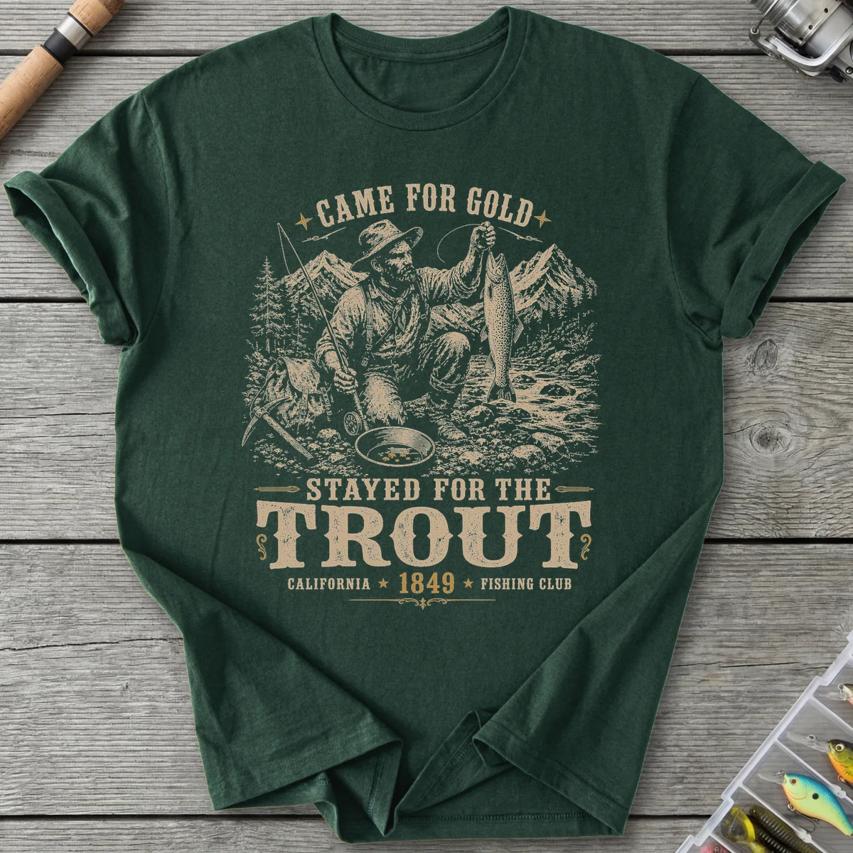 Stayed for the Trout T-Shirt in Forest Green | River Giants Club