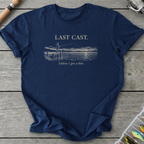 Last Cast Unless I Get A Bite T-Shirt in Navy | River Giants Club