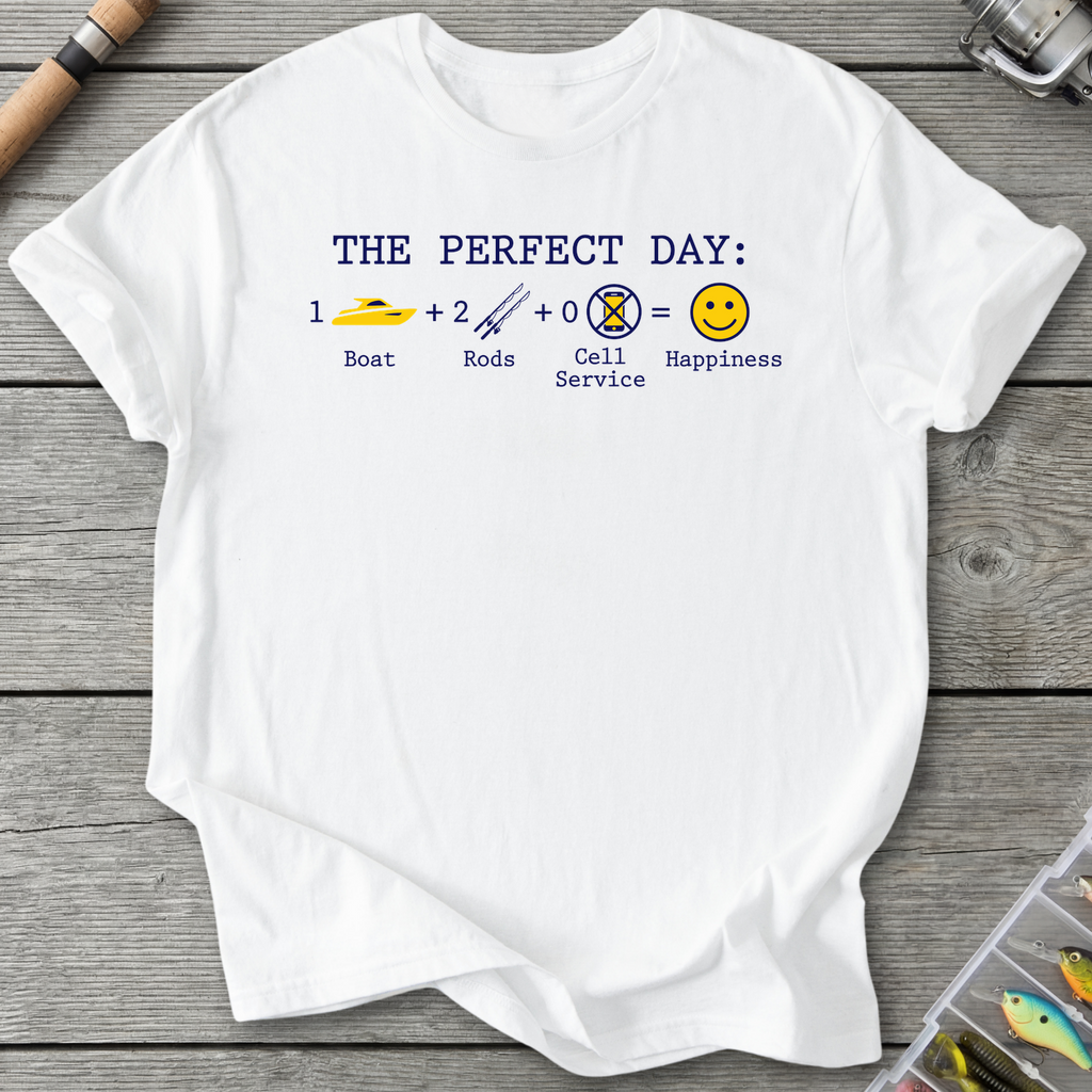 The Perfect Day Fishing Humor T-Shirt in White | River Giants Club