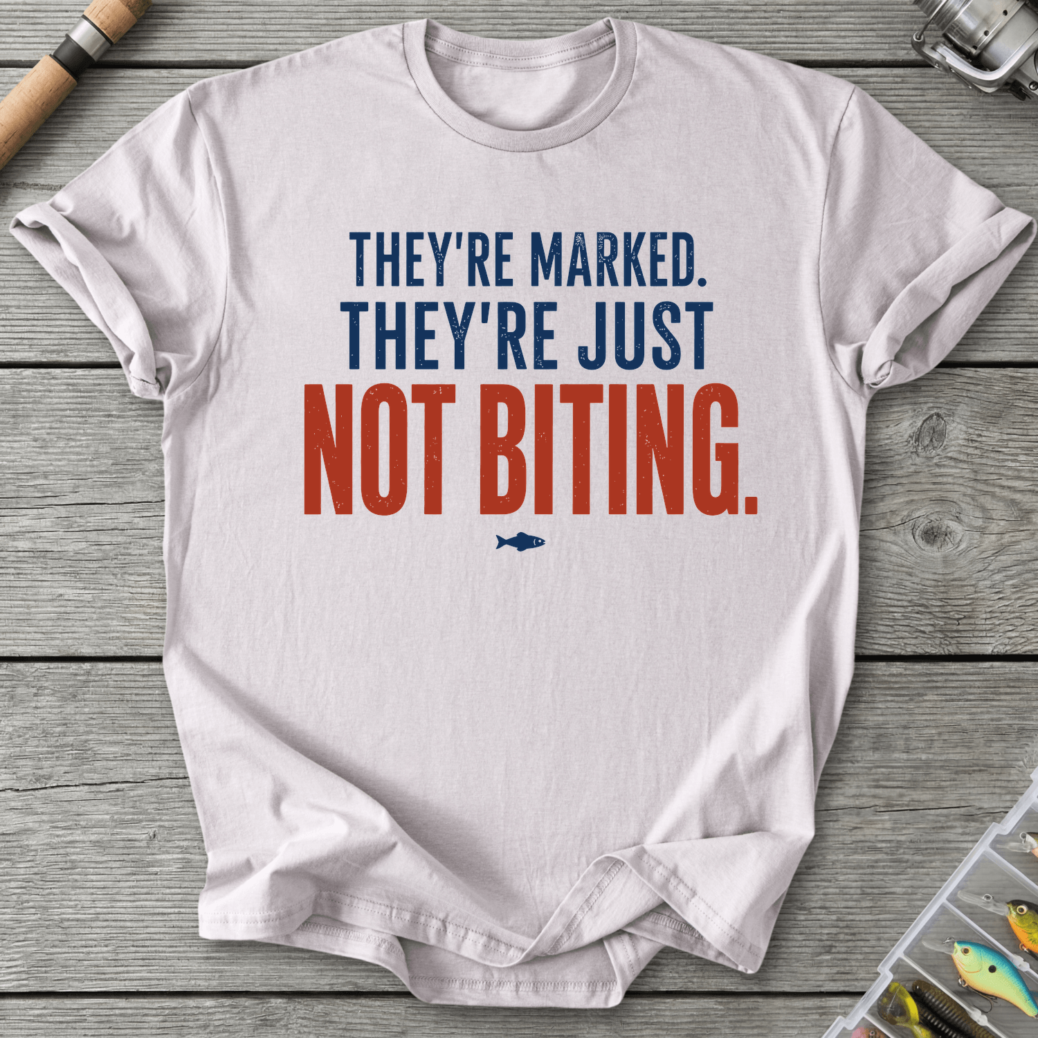 They're Just Not Biting T-Shirt in Ice Grey | River Giants Club