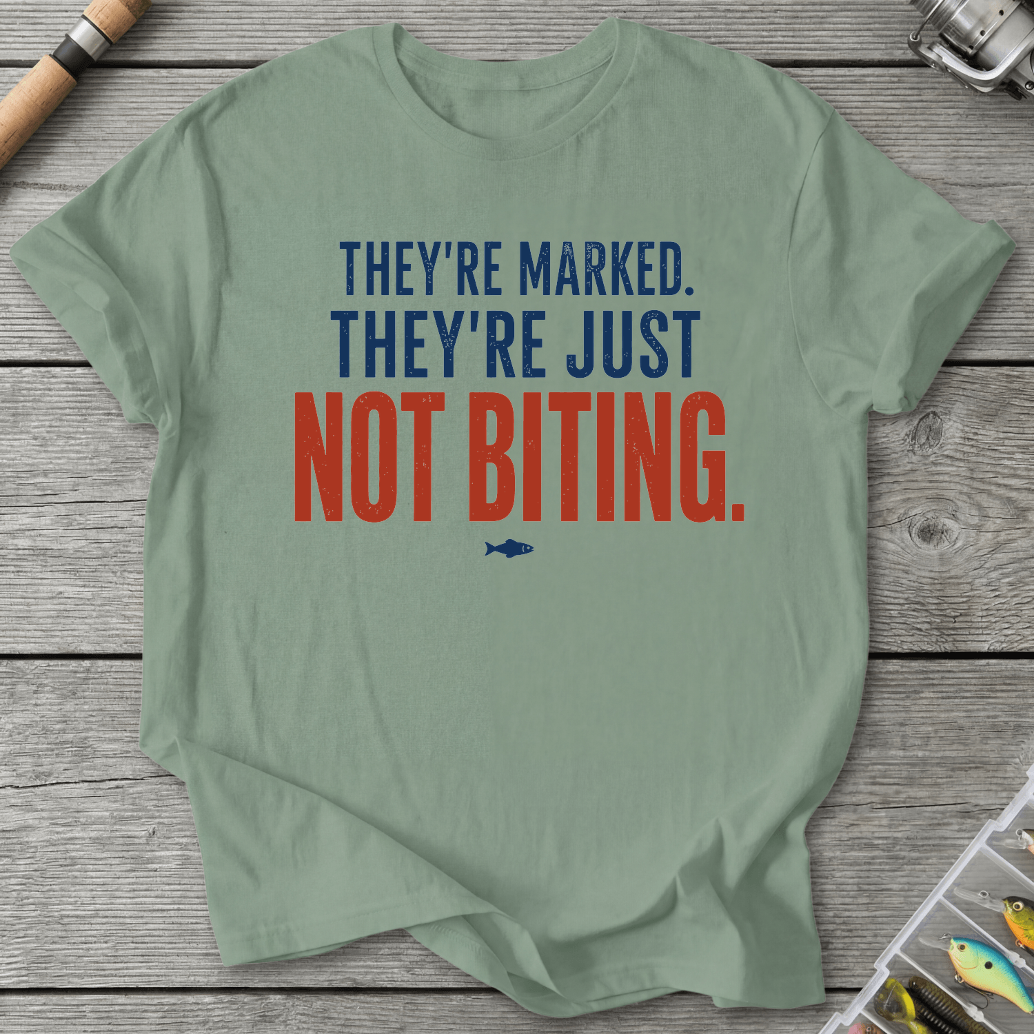 They're Just Not Biting T-Shirt in Sage | River Giants Club