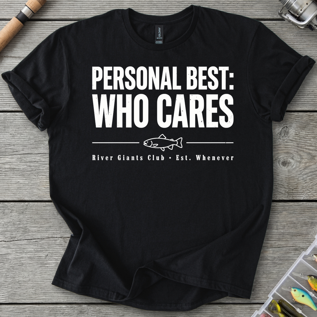 Who Cares Fishing Humor T-Shirt in Black | River Giants Club