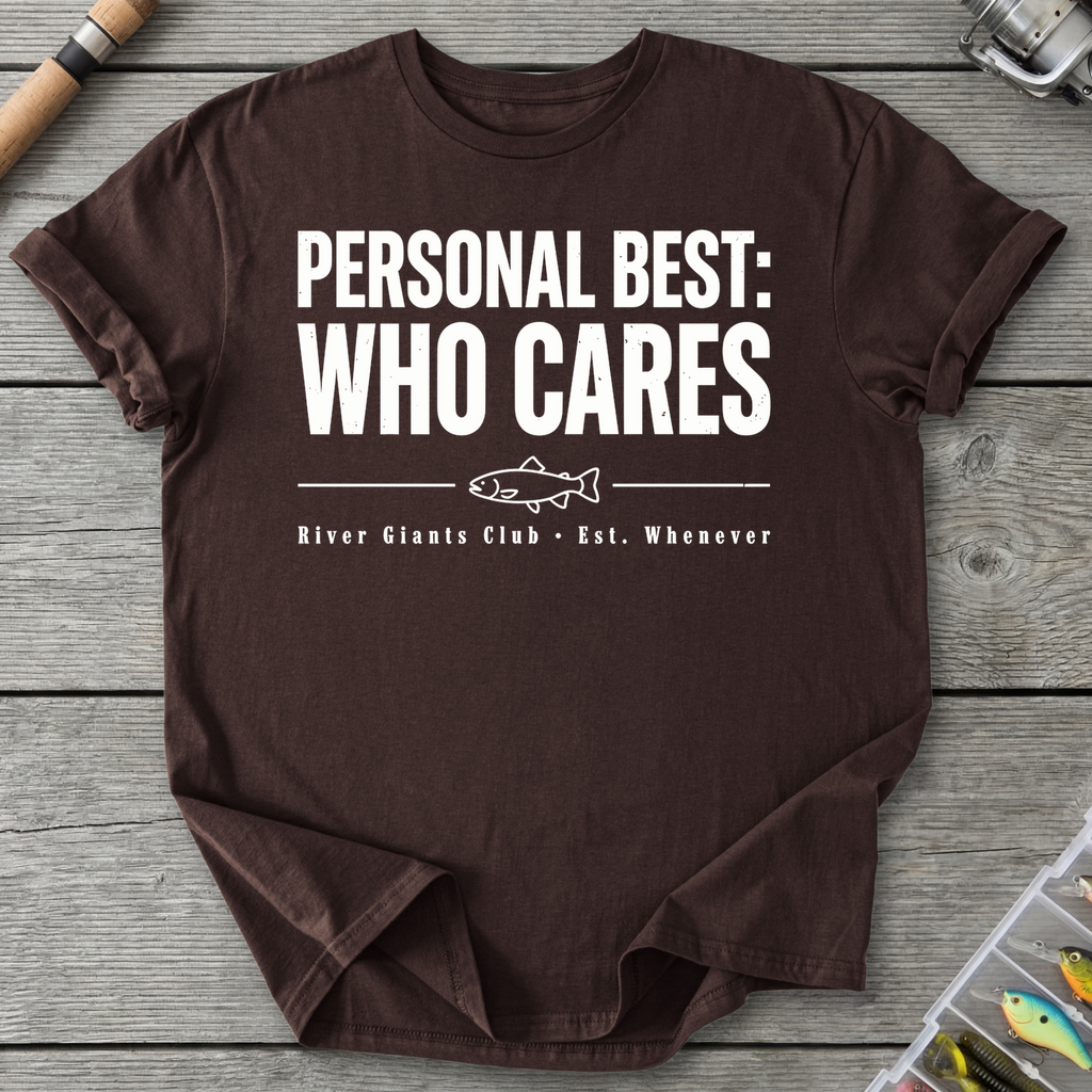 Who Cares Fishing Humor T-Shirt in Dark Chocolate | River Giants Club