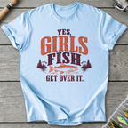 Yes Girls Fish Get Over It T-Shirt in Light Blue | River Giants Club