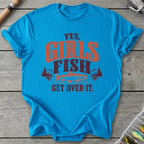 Yes Girls Fish Get Over It T-Shirt in Sapphire | River Giants Club